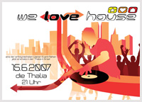 we love house Special Flyer Thalia (Graz) 15.06.2007